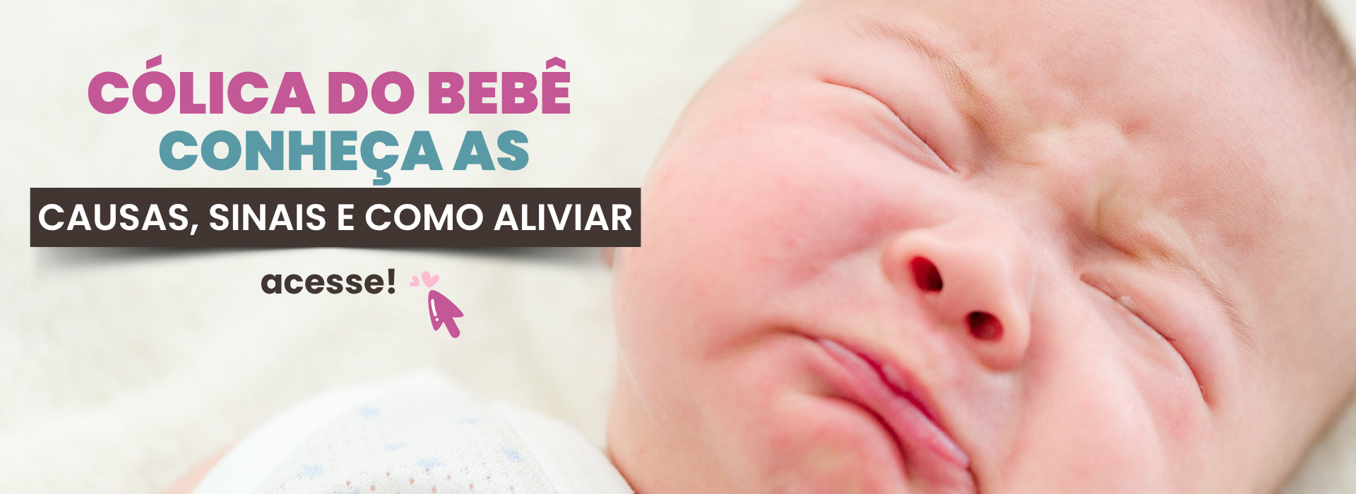 Saiba como aliviar as cólicas do bebê